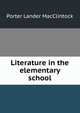 Literature in the elementary school, Porter Lander MacClintock 