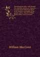 Two thousand miles' ride through the Argentine provinces: being an account of the natural products of the country, and habits of the people; with a . Rio de la Plata, Monte Video, and Corrientes, William MacCann 