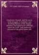 Gladstone-Parnell, and the great Irish struggle: A complete and thrilling history of the fearful injustice and oppression inflicted upon the Irish . and authentic account of the great home rule, T P. 1848-1929 O'Connor 