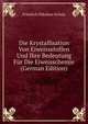 Die Krystallisation Von Eiweissstoffen Und Ihre Bedeutung Fur Die Eiweisschemie (German Edition), Friedrich Nikolaus Schulz 