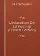 L'education De La Femme (French Edition), M-C Schuyten 