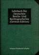 Lehrbuch Der Deutschen Reichs- Und Rechtsgeschichte (German Edition), Johann Friedrich Schulte 
