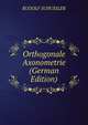 Orthogonale Axonometrie (German Edition), Rudolf Schussler 