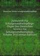 Zeitschrift Fur Schulgesundheitspflege: Organ Des Deutschen Vereins Fur Schulgesundheitsplege, Volume 10 (German Edition), Deutscher Verein Schulgesundheitspflege 