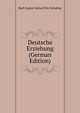 Deutsche Erziehung (German Edition), Karl August Julius Fritz Schultze 