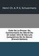 Code De La Presse: Ou Commentaire Du Decret Du 20 Juillet 1831 Et Des Lois Completives De Ce Decret (French Edition), Henri Ch. A. P. G. Schuermans 
