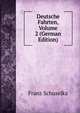 Deutsche Fahrten, Volume 2 (German Edition), Franz Schuselka 