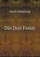 Die Drei Freier, Levin Schucking 