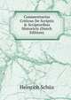 Commentarius Criticus De Scriptis & Scriptoribus Historicis (Dutch Edition), Heinrich Schuz 