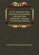 C.F.D. Schubart's Des Patrioten Gesammelte Schriften Und Schicksale, Volumes 7-8 (German Edition), Christian Friedrich Daniel Schubart 