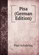 Pisa (German Edition), Paul Schubring 