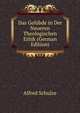 Das Gelubde in Der Neueren Theologischen Ethik (German Edition), Alfred Schulze 