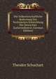 Die Volkswirtschaftliche Bedeutung Der Technischen Entwicklung Der Deutschen Zuckerindustrie (German Edition), Theodor Schuchart 