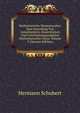 Mathematische Mussestunden: Eine Sammlung Von Geduldspielen, Kunststucken Und Unterhaltungsaufgaben Mathematischer Natur, Volume 3 (German Edition), Hermann Schubert 