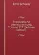 Theologische Literaturzeitung, Volume 117 (German Edition), Emil Schu?rer 