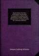 Nachrichten Von Den Vereinigten Deutschen Evangelisch-Lutherischen Gemeinen in Nord-America, Absonderlich in Pensylvanien Sic. (German Edition), Johann Ludwig Schulze 