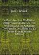 Aldus Manutius Und Seine Zeitgenossen in Italien Und Deutschland: Im Anhange: Die Familie Des Aldus Bis Zu Ihrem Ende (German Edition), Julius Schuck 