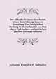 Der Altkatholicismus: Geschichte Seiner Entwicklung, Inneren Gestaltung Und Rechtlichen Stellung in Deutschland : Aus Den Akten Und Andern Authentischen Quellen (German Edition), Johann Friedrich Schulte 