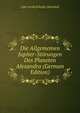 Die Allgemeinen Jupiter-Storungen Des Planeten Alexandra (German Edition), Carl Arvid Schultz-Steinheil 