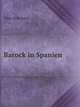 Barock in Spanien, Otto Schubert 