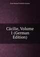 Cacilie, Volume 1 (German Edition), Ernst Konrad Friedrich Schulze 