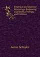 Empirical and Rational Psychology: Embracing Cognitions, Feelings, and Volitions, Aaron Schuyler 