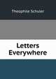 Letters Everywhere, Theophile Schuler 