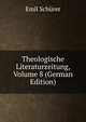 Theologische Literaturzeitung, Volume 8 (German Edition), Emil Schu?rer 