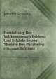 Darstellung Der Vollkommenen Evidenz Und Scharfe Seiner Theorie Der Parallelen (German Edition), Johann Schultz 