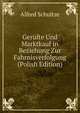 Gerufte Und Marktkauf in Beziehung Zur Fahrnisverfolgung (Polish Edition), Alfred Schultze 