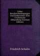 Ueber Resolutivbedingungen Und Endtermine: Eine Civilistische Abhandlung (German Edition), Friedrich Schulin 