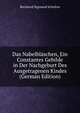 Das Nabelblaschen, Ein Constantes Gebilde in Der Nachgeburt Des Ausgetragenen Kindes (German Edition), Bernhard Sigmund Schultze 
