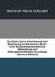 Das Spiel, Seine Entwicklung Und Bedeutung Im Deutschen Recht: Eine Rechtswissenschaftliche Abhandlung Auf Sittengeschichtlicher Grundlage (German Edition), Heinrich Maria Schuster 