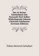 Der in Seiner Gottlichkeit Der Vernunft Sich Selber Widerlegende Johann Christian Edelmann (German Edition), Tobias Heinrich Schubart 