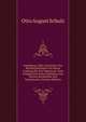 Gutenberg; Oder, Geschichte Der Buchdruckerkunst Von Ihrem Ursprung Bis Zur Gegenwart: Eine Festgabe Fur Jeden Gebildeten Zur Vierten Secularfeier Des Typendrucks (German Edition), Otto August Schulz 