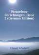 Paracelsus-Forschungen, Issue 2 (German Edition), Eduard Schubert 