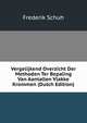 Vergelijkend Overzicht Der Methoden Ter Bepaling Van Aantallen Vlakke Krommen (Dutch Edition), Frederik Schuh 