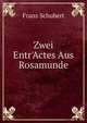 Zwei Entr'Actes Aus Rosamunde, Franz Schubert 