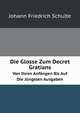 Die Glosse Zum Decret Gratians, Johann Friedrich Schulte 