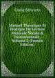 Manuel Th?orique Et Pratique De Lecture Musicale Vocale & Instrumentale, Volume 2 (French Edition), Emile Schvartz 