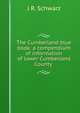 The Cumberland blue book: a compendium of information of lower Cumberland County ., J R. Schwarz 