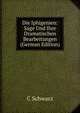 Die Iphigenien: Sage Und Ihre Dramatischen Bearbeitungen (German Edition), C Schwarz 