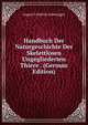 Handbuch Der Naturgeschichte Der Skelettlosen Ungegliederten Thiere . (German Edition), August Friedrich Schweigger 