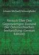 Versuch Uber Den Gegenwartigen Zustand Der Osterreichischen Seehandlung (German Edition), Johann Michael] Schweighofer 