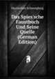 Das Spies'sche Faustbuch Und Seine Quelle (German Edition), Maximilian Schwengberg 