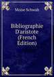 Bibliographie D'aristote (French Edition), Moise Schwab 