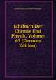 Jahrbuch Der Chemie Und Physik, Volume 65 (German Edition), Johann Salomo Christoph Schweigger 