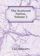 The Scattered Nation, Volume 2, Carl Schwartz 