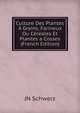 Culture Des Plantes A Grains, Farineux Ou Cereales Et Plantes a Cosses (French Edition), JN Schwerz 