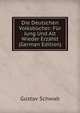 Die Deutschen Volksbucher: Fur Jung Und Alt Wieder Erzahlt (German Edition), Gustav Schwab 